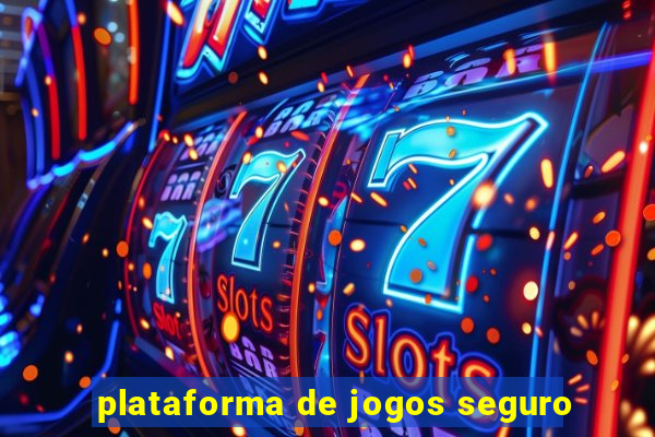 plataforma de jogos seguro